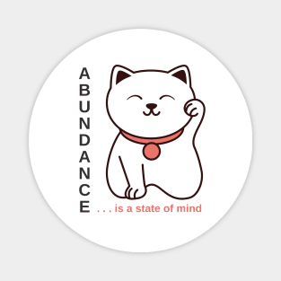 Abundance is a state of mind - Cute Japanese Kitten Magnet